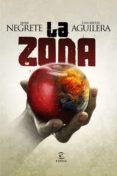 la zona-javier negrete-juan miguel aguilera-9788467037128 la zona-javier negrete-juan miguel aguilera-9788467037128