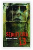 sepultura 13 (ebook-epub) (ebook)-manuel l. alonso-9788467552928 sepultura 13 (ebook-epub) (ebook)-manuel l. alonso-9788467552928