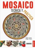 mosaico, tecnica y practica-joan crous-diego pizzol-9788467735628 mosaico, tecnica y practica-joan crous-diego pizzol-9788467735628