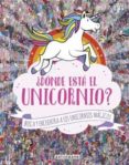 ¿donde esta el unicornio? (un busca y encuentra magico)-sophie schrey-jonny marx-paul moran-9788467931228 ¿donde esta el unicornio? (un busca y encuentra magico)-sophie schrey-jonny marx-paul moran-9788467931228