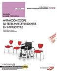 (uf0129) manual. animacion social de personas dependientes en instituciones . certificados de profesionalidad. atencion-9788468169828 (uf0129) manual. animacion social de personas dependientes en instituciones . certificados de profesionalidad. atencion-9788468169828