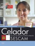 celador servicio de salud de castilla-la mancha (sescam). test-9788468178028 celador servicio de salud de castilla-la mancha (sescam). test-9788468178028