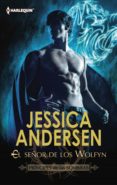 el señor de los wolfyn (ebook)-jessica andersen-9788468707228 el señor de los wolfyn (ebook)-jessica andersen-9788468707228