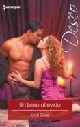 un beso atrevido (ebook)-kristi gold-9788468787428 un beso atrevido (ebook)-kristi gold-9788468787428