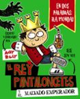 1.el rey pantaloncetes y el malvado emperador-andy riley-9788469621028 1.el rey pantaloncetes y el malvado emperador-andy riley-9788469621028