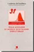 temas avanzados en modelos de ecuaciones estructurales-germa coenders gallart-9788471337528 temas avanzados en modelos de ecuaciones estructurales-germa coenders gallart-9788471337528