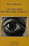 las grandes pruebas del espiritu-henri michaux-9788472230828 las grandes pruebas del espiritu-henri michaux-9788472230828