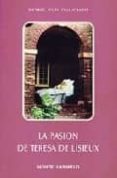 pasion de teresa de lisieux la-9788472390928 pasion de teresa de lisieux la-9788472390928