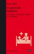 el paciente inquieto-marta allue-9788472906228 el paciente inquieto-marta allue-9788472906228