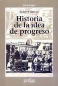 historia de la idea de progreso-robert nisbet-9788474321128 historia de la idea de progreso robert nisbet 9788474321128