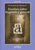 escritos sobre lingüistica general-ferdinand de saussure-9788474329728 escritos sobre lingüistica general-ferdinand de saussure-9788474329728