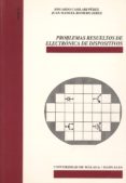 problemas resueltos de electronica de dispositivos-eduardo casilari perez-9788474969528 problemas resueltos de electronica de dispositivos-eduardo casilari perez-9788474969528