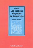 las tacticas de poder de jesucristo y otros ensayos-jay haley-9788475096728 las tacticas de poder de jesucristo y otros ensayos-jay haley-9788475096728