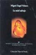 la miel salvaje-miguel angel velasco-9788475225128 la miel salvaje-miguel angel velasco-9788475225128