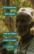 el testamento del chacal: viaje por yibuti-ander izagirre-9788475845128 el testamento del chacal: viaje por yibuti-ander izagirre-9788475845128
