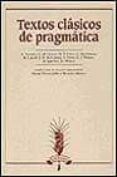 textos clasicos de pragmatica-9788476353028 textos clasicos de pragmatica-9788476353028