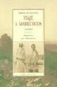 viaje a marruecos (1883-1884): precedido de itinerarios por marru ecos-charles de foucauld-9788476516928 viaje a marruecos (1883-1884): precedido de itinerarios por marru ecos-charles de foucauld-9788476516928