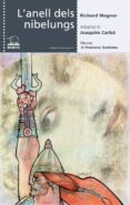l anell dels nibelungs-r. wagner-9788476608128 l anell dels nibelungs-r. wagner-9788476608128