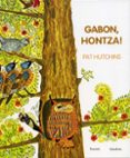 gabon, hontza!-pat hutchins-9788476817728 gabon, hontza!-pat hutchins-9788476817728