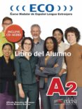 eco a2. libro del alumno-alfredo gonzalez hermoso-carlos romero dueñas-9788477119128 eco a2. libro del alumno-alfredo gonzalez hermoso-carlos romero dueñas-9788477119128