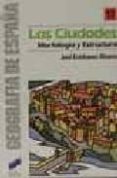 las ciudades-jose estebanez alvarez-9788477380528 las ciudades-jose estebanez alvarez-9788477380528