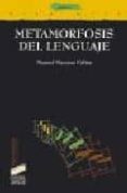 metamorfosis del lenguaje-9788477389828 metamorfosis del lenguaje-9788477389828