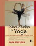 secuencias de yoga-mark stephens-9788478089628 secuencias de yoga-mark stephens-9788478089628