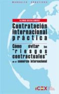 contratación internacional práctica-alfonso ortega gimenez-9788478117628 contratación internacional práctica-alfonso ortega gimenez-9788478117628