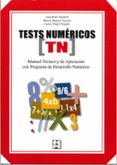 tests numericos (tn). manual tecnico y de aplicacion con programa de desarrollo numerico-joan riart i vendrell-9788478697328 tests numericos (tn). manual tecnico y de aplicacion con programa de desarrollo numerico-joan riart i vendrell-9788478697328