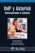 voip y asterisk: redescubriendo la telefonia-julio gomez lopez-9788478979028 voip y asterisk: redescubriendo la telefonia-julio gomez lopez-9788478979028