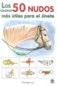 los 50 nudos mas utiles para el jinete-claude lux-9788479029128 los 50 nudos mas utiles para el jinete-claude lux-9788479029128