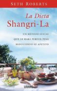 la dieta sangri-la: un metodo eficaz que le hara perder peso redu ciendo su apetito-seth roberts-9788479536428 la dieta sangri-la: un metodo eficaz que le hara perder peso redu ciendo su apetito-seth roberts-9788479536428