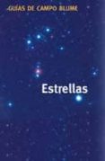 estrellas (guias de campo blume)-gunter steinbach-andreas schulz-9788480764728 estrellas (guias de campo blume)-gunter steinbach-andreas schulz-9788480764728