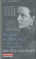 simone de beauvoir. contra todo y contra todos-daniele sallenave-9788481098228 simone de beauvoir. contra todo y contra todos-daniele sallenave-9788481098228