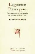 la escritura poetica china-françois cheng-9788481917628 la escritura poetica china-françois cheng-9788481917628