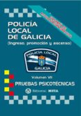 policía local de galicia volumen vii (pruebas psicotécnicas) (2ª ed.)-9788482193328 policía local de galicia volumen vii (pruebas psicotécnicas) (2ª ed.)-9788482193328