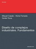 diseño de complejos industriales: fundamentos-miquel casals casanova-9788483019528 diseño de complejos industriales: fundamentos-miquel casals casanova-9788483019528