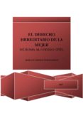 el derecho hereditario de la mujer: de roma al codigo civil (ebook)-9788483267028 el derecho hereditario de la mujer: de roma al codigo civil (ebook)-9788483267028