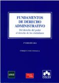 fundamentos de derecho administrativo (5ª ed.): del derecho del poder al derecho de los ciudadanos-enrique linde paniagua-9788483424728 fundamentos de derecho administrativo (5ª ed.): del derecho del poder al derecho de los ciudadanos-enrique linde paniagua-9788483424728