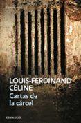 cartas de la carcel-louis-ferdinand celine-9788483461228 cartas de la carcel-louis-ferdinand celine-9788483461228