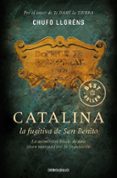 catalina, la fugitiva de san benito-chufo llorens-9788483466728 catalina, la fugitiva de san benito-chufo llorens-9788483466728