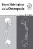 bases fisiologicas de la osteopatia-irvin korr-9788483521328 bases fisiologicas de la osteopatia-irvin korr-9788483521328