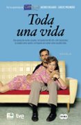 toda una vida (novela)-jacobo delgado-carlos molinero-9788483654828 toda una vida (novela)-jacobo delgado-carlos molinero-9788483654828