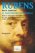 rubens, el maestro de las sombras-mark lamster-9788483833728 rubens, el maestro de las sombras-mark lamster-9788483833728