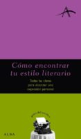 como encontrar tu estilo literario: todas las claves para alcanza r una expresion personal-francisco castro-9788484283928 como encontrar tu estilo literario: todas las claves para alcanza r una expresion personal-francisco castro-9788484283928
