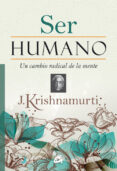 ser humano-j. krishnamurti-9788484455028 ser humano-j. krishnamurti-9788484455028