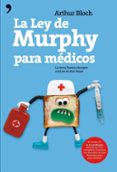 la ley de murphy para medicos-arthur bloch-9788484600428 la ley de murphy para medicos-arthur bloch-9788484600428