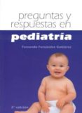 preguntas y respuestas en pediatria (2ª ed.)-fernando fernandez gutierrez-9788484730828 preguntas y respuestas en pediatria (2ª ed.)-fernando fernandez gutierrez-9788484730828
