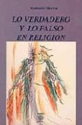 lo verdadero y lo falso en religion-consuelo martin-9788486961428 lo verdadero y lo falso en religion-consuelo martin-9788486961428