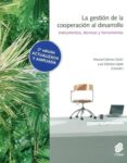 la gestion de la cooperacion al desarrollo: instrumentos, tecnica s y herramientas (2ª ed. actualizada y ampliada)-manuel gomez galan-9788487082528 la gestion de la cooperacion al desarrollo: instrumentos, tecnica s y herramientas (2ª ed. actualizada y ampliada)-manuel gomez galan-9788487082528